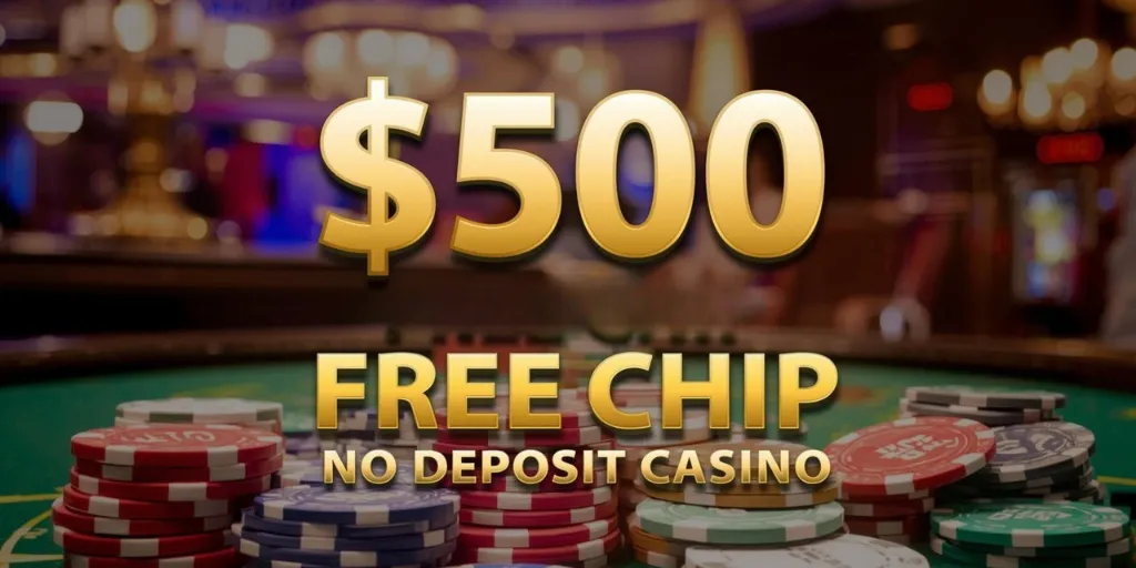 $500 Free Chip No Deposit Casino