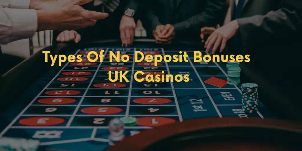 Types Of No Deposit Bonuses