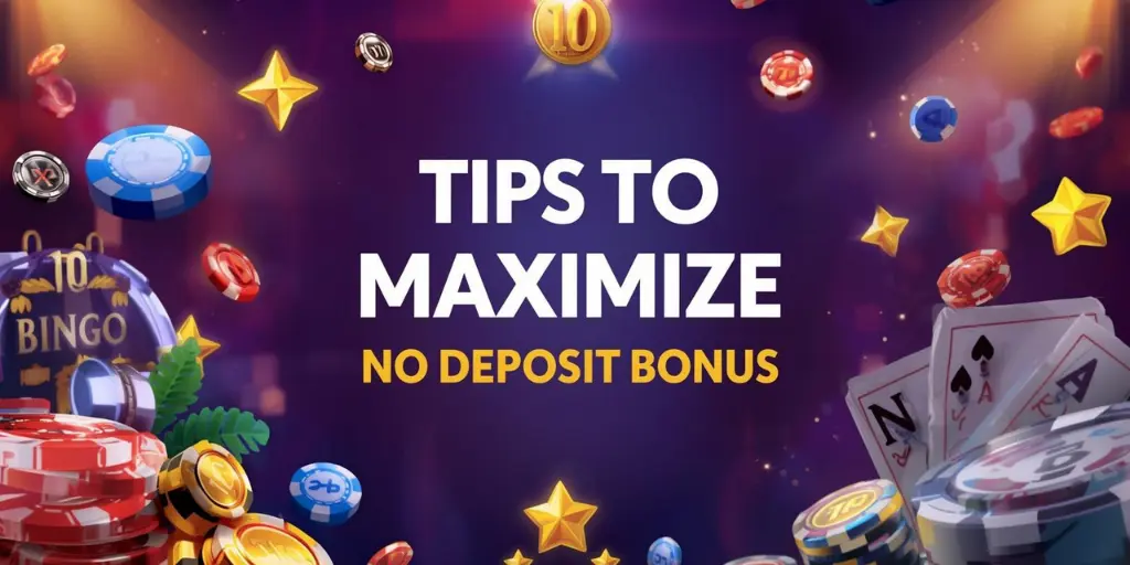 Tips To Maximize Bingo No Deposit Bonus
